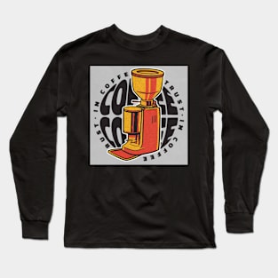 In Coffee we trust Long Sleeve T-Shirt